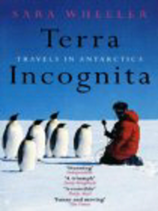 Title details for Terra Incognita by Sara Wheeler - Available
